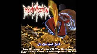 Mortification - In Garland Hall