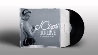 J Capri - Fuck Love (New Yaak Riddim) Subkonshus Music - March 2015