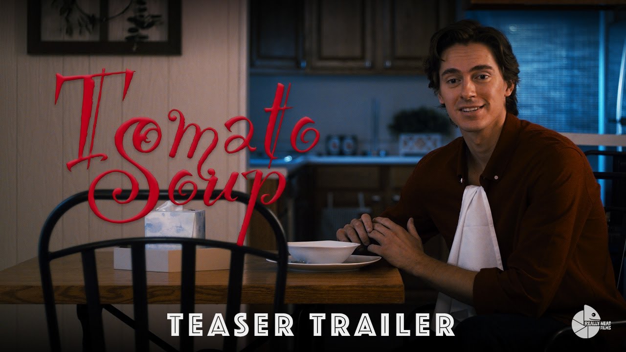 TOMATO SOUP (Short Film) | Teaser Trailer | COMING SOON