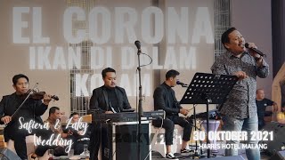 Download lagu EL CORONA IKAN DI DALAM KOLAM SAFIERA ZAKY WEDDING mp3