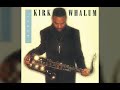 Kirk Whalum - The Language Of Life