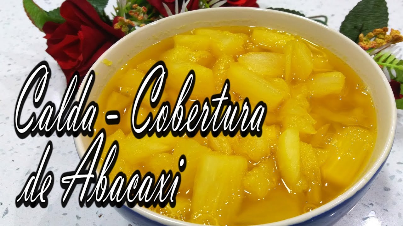 Watch Now CALDA/COBERTURA DE ABACAXI - (para pudim - bolo - bolo no pote - pavê - sorvete - etcl) CALDA/COBERTURA DE ABACAXI - (para pudim - bolo - bolo no pote - pavê - sorvete - etcl)