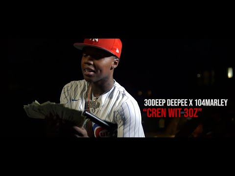 30Deep DeePee x 104Marley - CREN WIT 30Z (Official Music Video) Shot by @DNiceTV