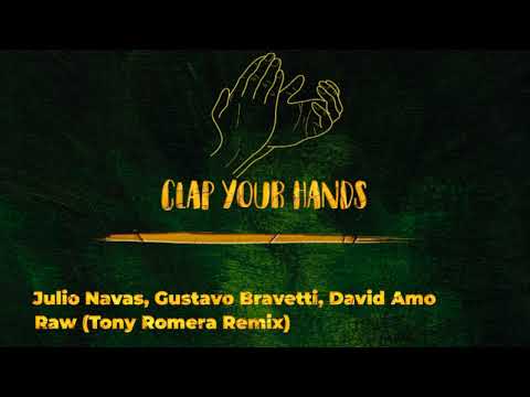 Julio Navas, Gustavo Bravetti, David Amo - Raw (Tony Romera Remix)