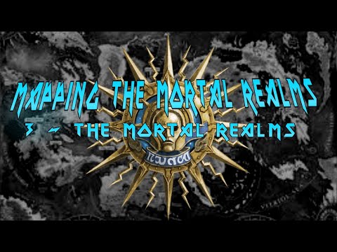 Mapping The Mortal Realms 3 -The Mortal Realms