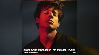 Charlie Puth - Somebody Told Me (Letra/Lyrics)