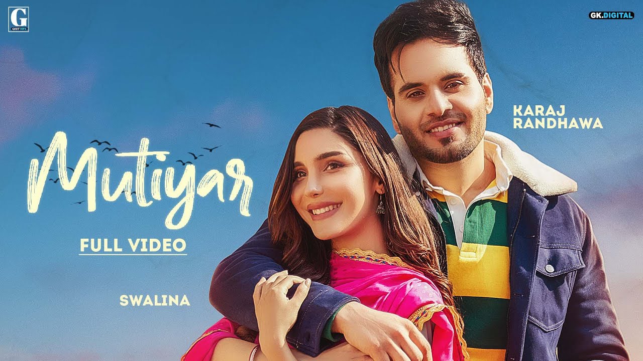 MUTIYAR LYRICS - KARAJ RANDHAWA - PRINCE RAKHDI