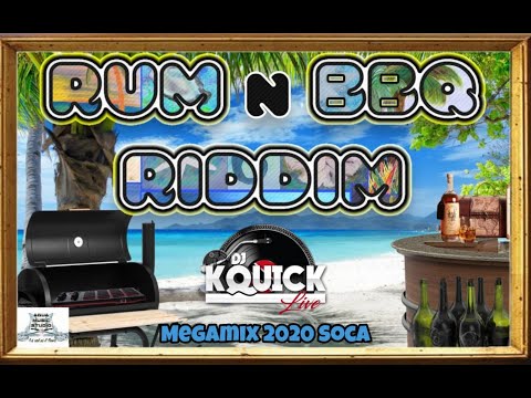 Rum n BBQ Riddim Mega Mix (2020 SOCA)  - General Grant, De Postman & Twist