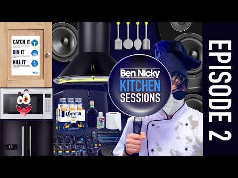 Ben Nicky - Kitchen Sessions Episode 2 (Xtreme Set)