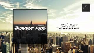 The Bravest Kids - "Tides Roll"