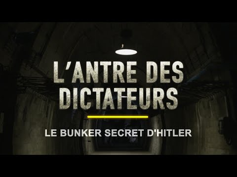 The Dictators' Den - Hitler's Secret Bunker