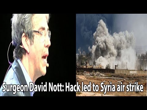 Surgeon David Nott Hack led to Syria air strike || World News Radio