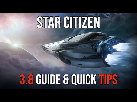 Star Citizen | ESSENTIAL 3.8.0 TIPS & GAMEPLAY FIXES
