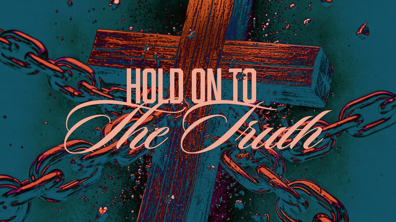 Hold On to the Truth Pt. 4