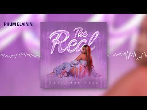6. Mbali The Real - Phum'elainini (Official Audio)