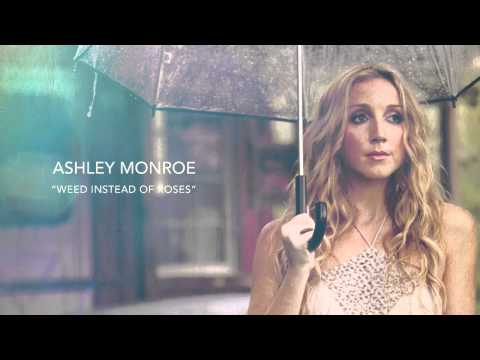 Ashley Monroe - Weed Instead of Roses [AUDIO]