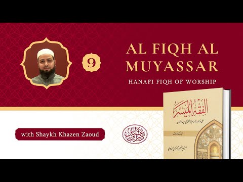 Lesson 9 | Types of Impurities (Najaasah) | Al Fiqh Al Muyassar | Shaykh Khazen Zaoud