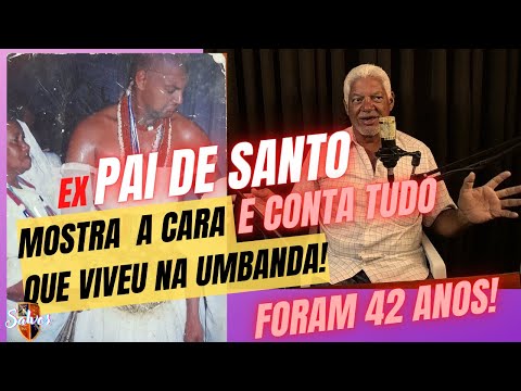 Ex-pai de santo conta tudo que viveu na umbanda.