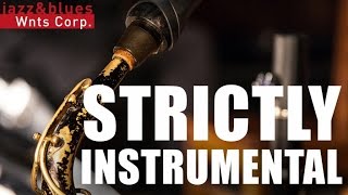 Strictly Instrumental - Jazz Background Instrumental