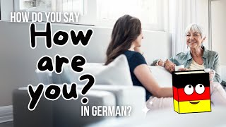 How to Say How Are You in German   Learn German Greetings