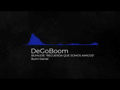 BUMI.EXE RECUERDA QUE SOMOS AMIGOS