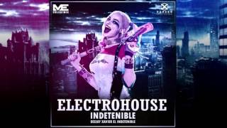 Electro House Indetenible Vol 1 - Dj Xavier El Indetenible