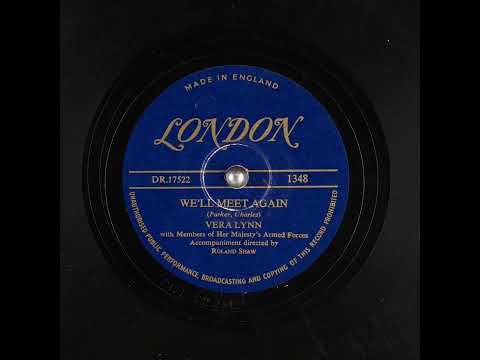 Vera Lynn. We'll Meet Again.