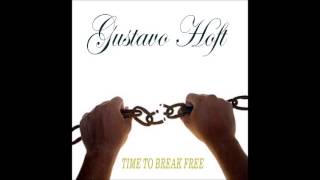Gustavo Hoft - Time To Break Free (A MICHAEL KISKE TRIBUTE)