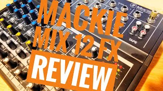 Video thumbnail for Mackie Mix 12 FX Review by Nick Capron