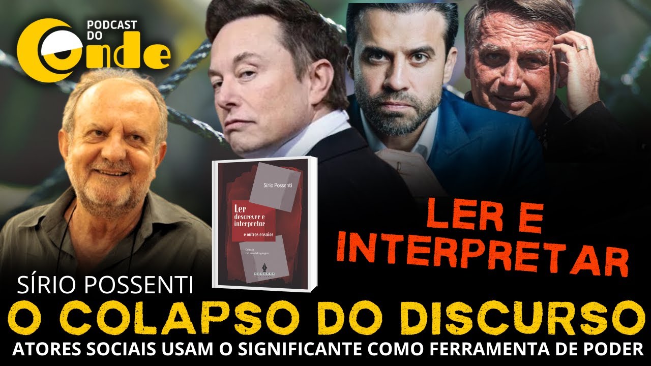 Podcast do Conde | Discurso em transe: atores sociais usam o significante como ferramenta de poder