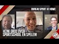 Bureau Sport At Home met Henk Grol: 'Jullie zijn sensatiezoekers!'