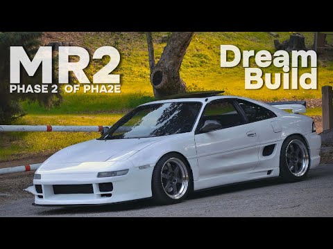 Building a DREAM Toyota MR2 - Phase 2 of pHa2e !