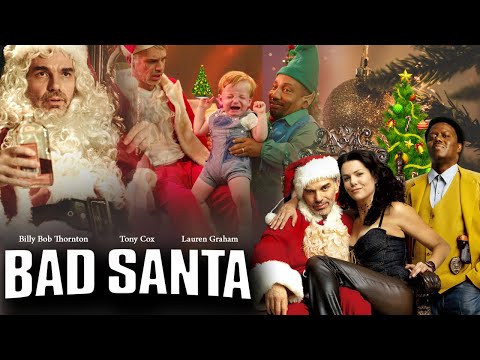 Bad Santa (2003) Movie | Billy Bob Thornton, Tony Cox, John Ritter, Lauren Graham | Review and Facts