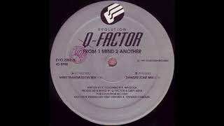 Q-Factor - From 1 Mind 2 Another (Danger Zone Mix) - 1991