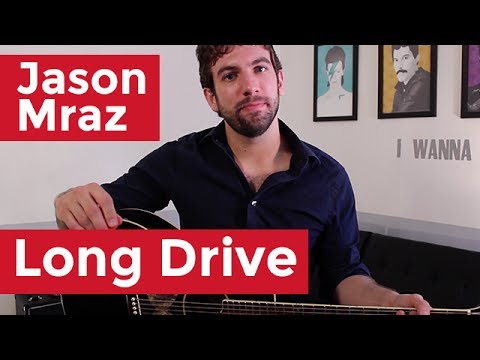 Long Drive - Jason Mraz