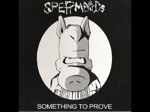 Spermbirds - Something to prove