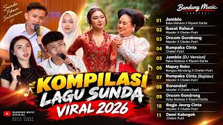 Download lagu KOMPILASI LAGU SUNDA VIRAL 2026 mp3