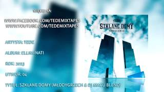 Tede - Szklane Domy (MłodyGrzech & DJ Macu Blend)