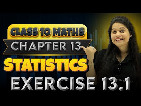 Statistics | Chapter 13 | Exercise 13.1 | "लक्ष्य" 2025