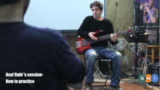 Asaf Rabi's session - How to practice