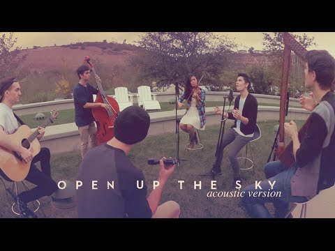 Open Up the Sky (acoustic version) - Sam Tsui & Friends | Sam Tsui