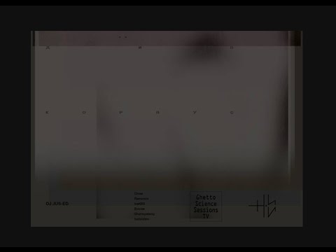 ДИП КОРПУС: DJ Jus-Ed  - Ghetto Science Sessions TV