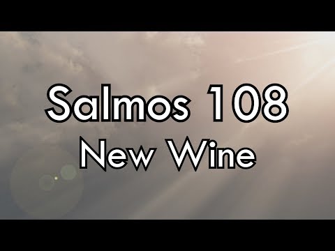 Salmos 108 (Letra) - New Wine