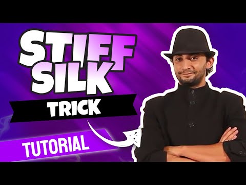 STIFF SILK – Magic Trick Revealed! (Tutorial)