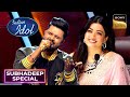 Subhadeep ने Rashmika के लिए गाया Kesariya Song Indian Idol S14 Subhadeep Spec