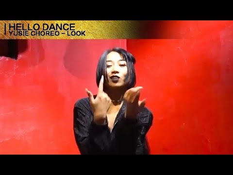 look  ／YUSIE  Choreography-HELLO DANCE