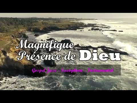 Magnifique Présence de Dieu - GOSPEL JAZZ | SAXOPHONE | INSTRUMENTAL