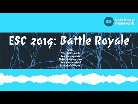 Uncommon Framework: ESC 2019 Battle Royale