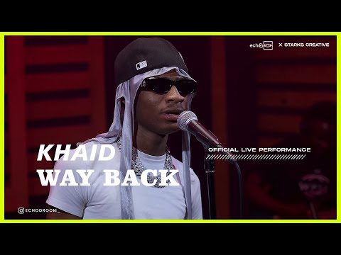 WAY BACK (Live Performance) - KHAID | ECHOOROOM LIVE SESSION