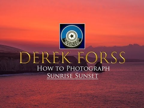 How to Photograph No 4 Sunrise, Sunset